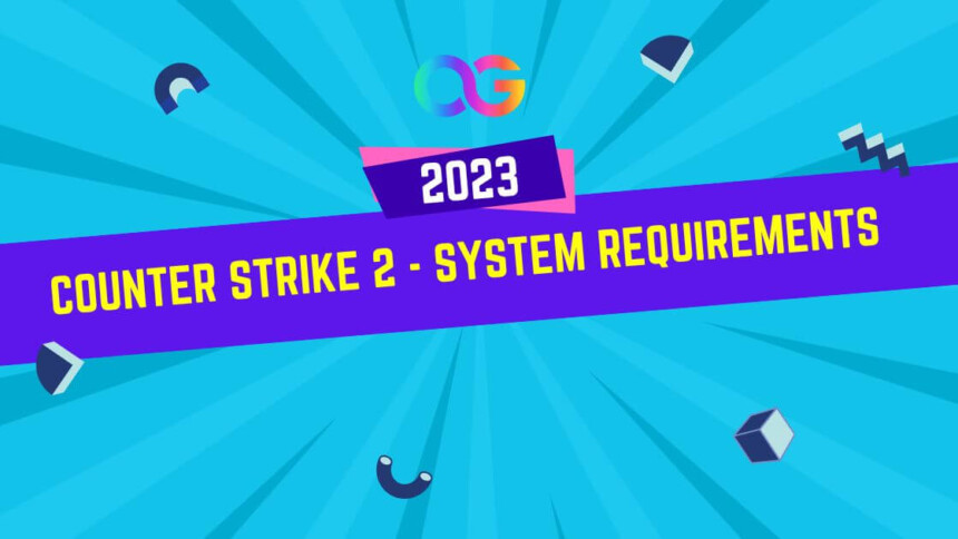 Counter strike 2 system requirements